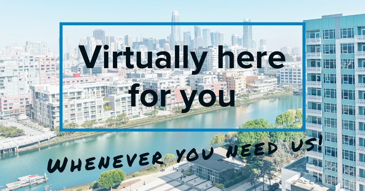 Virtually here for you